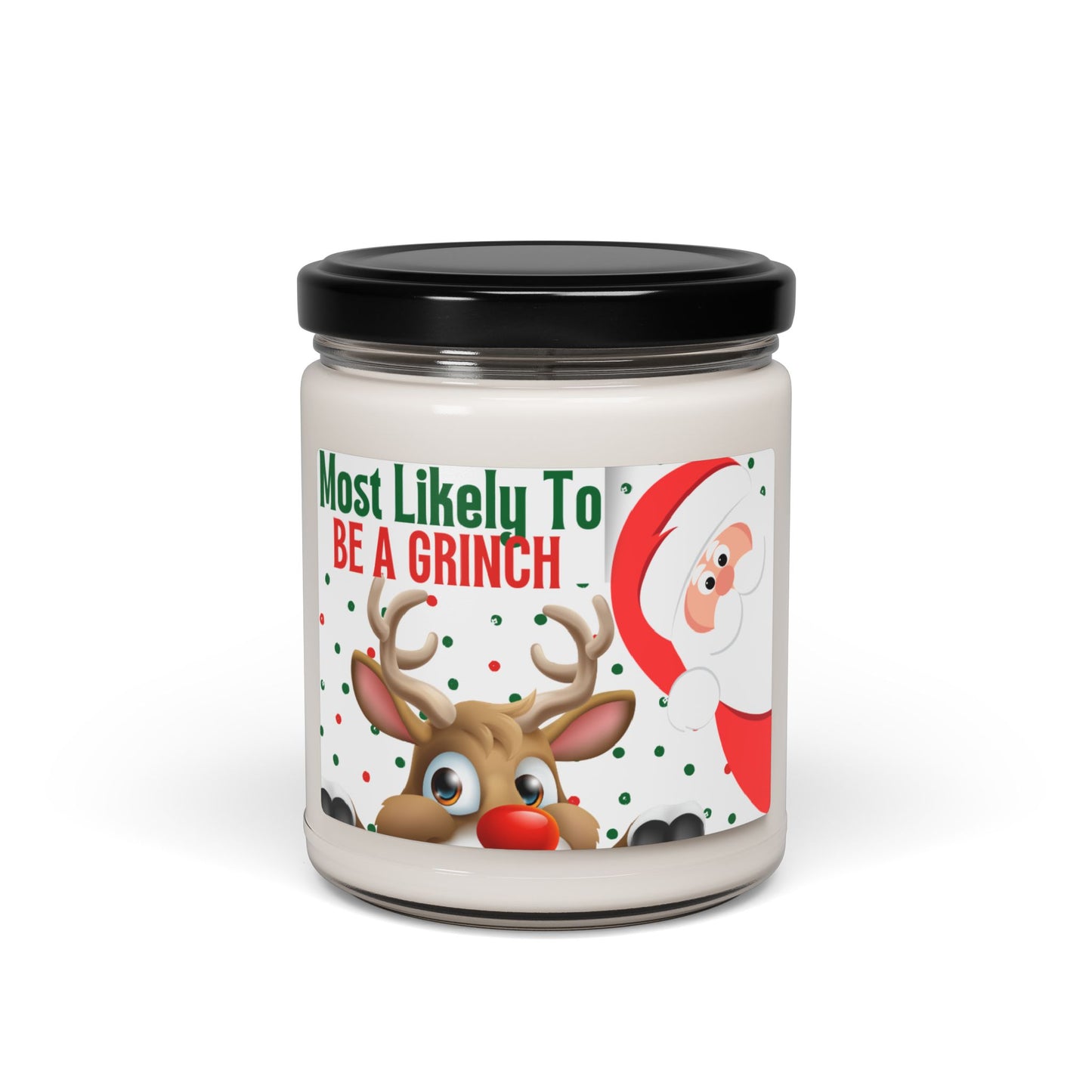 Funny Christmas Scented Soy Candle - "Most Likely to Be a Grinch", Santa Candle